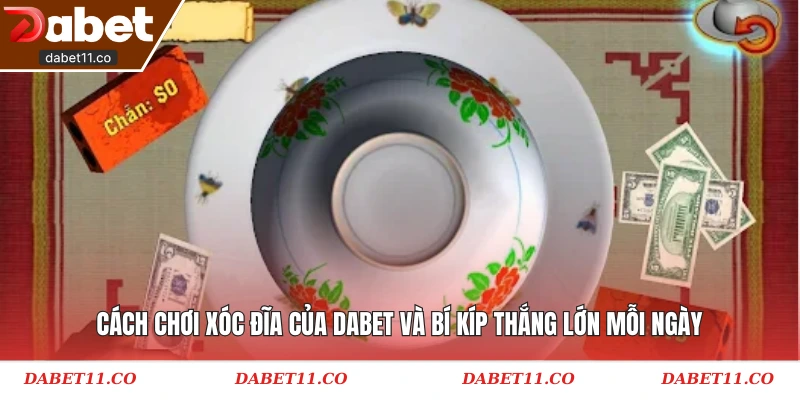 Cách chơi xóc đĩa