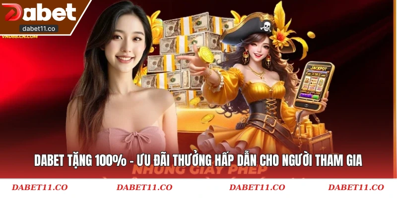 Dabet tặng 100k