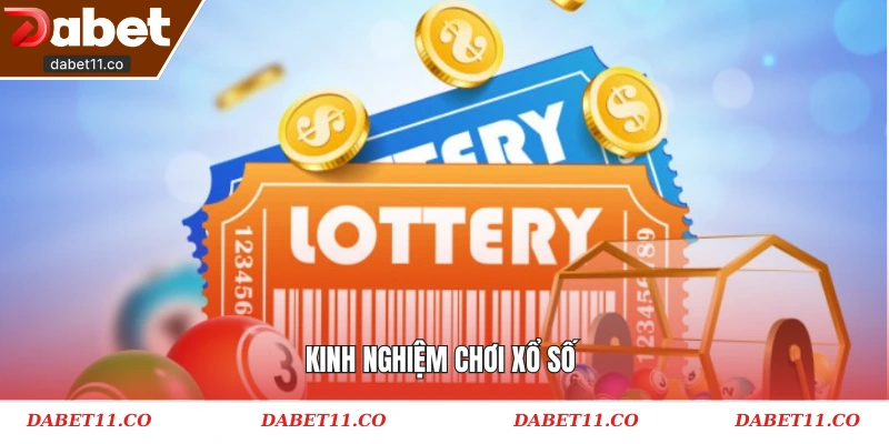 Kinh nghiệm chơi xổ số 